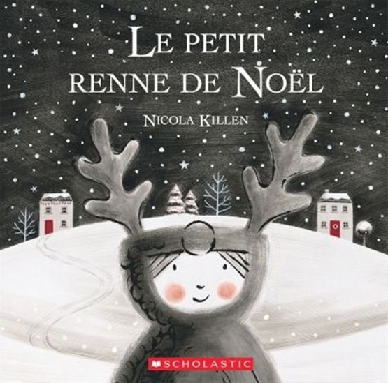 Le petit renne de Noël – Nicola Killen – Mon coin lecture